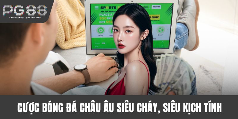 Cược bóng đá châu Âu