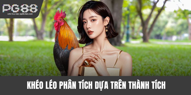 Khéo léo phân tích dựa trên thành tích