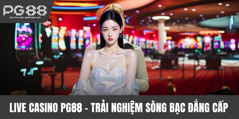 Live casino PG88